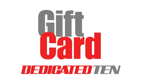 Dedicated Ten Gift Card